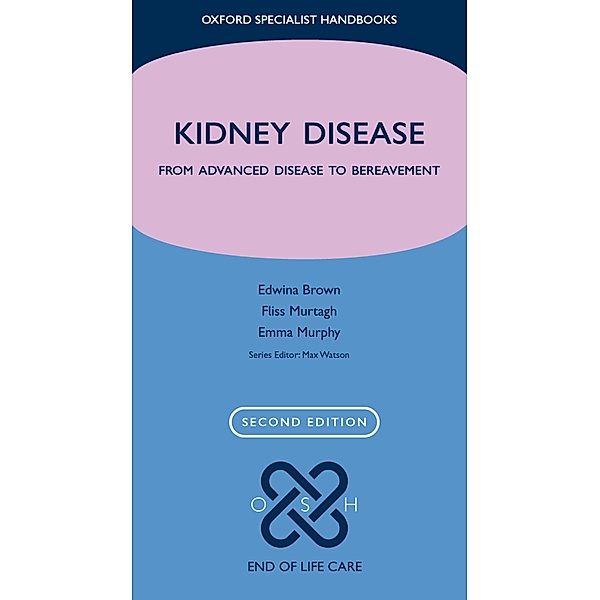 Kidney Disease, Edwina A. Brown, Fliss E. M. Murtagh, Emma Murphy