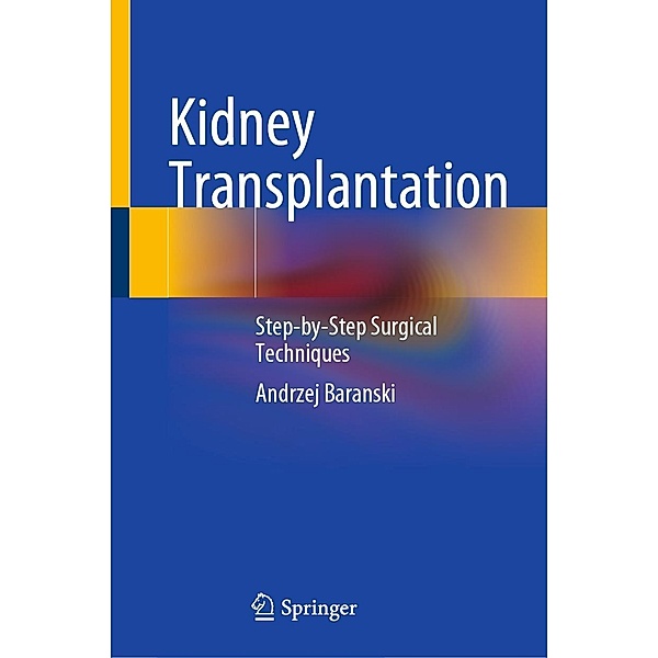 Kidney Transplantation, Andrzej Baranski