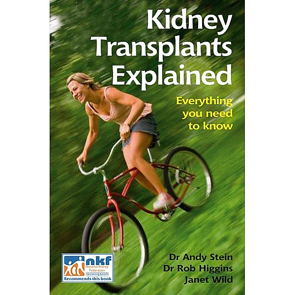 Kidney Transplants Explained, Andy Stein, Rob Higgins, Janet Wild