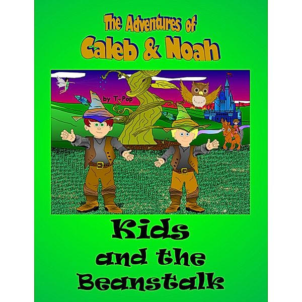 Kids and the Beanstalk, T-pop