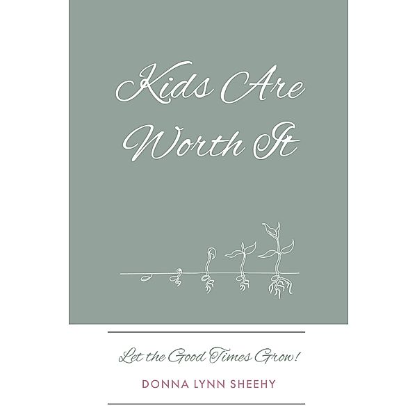 Kids Are Worth It, Donna Lynn Sheehy