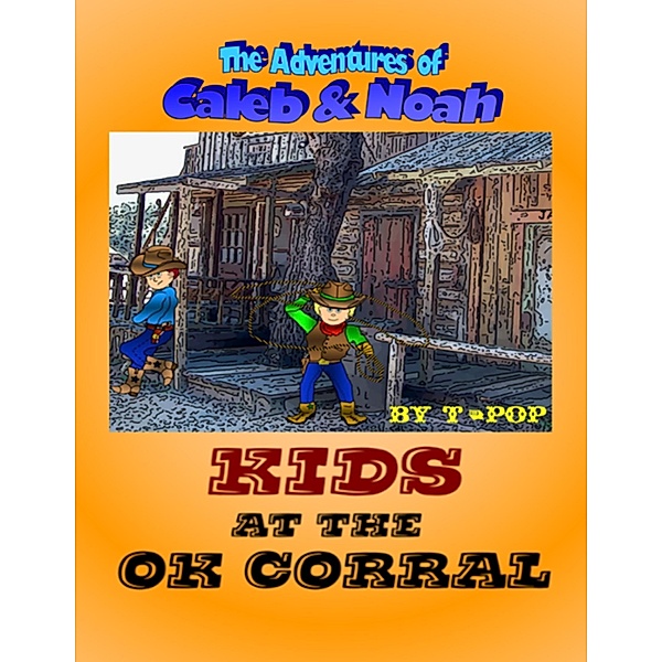 Kids At the O K Corral, T-pop