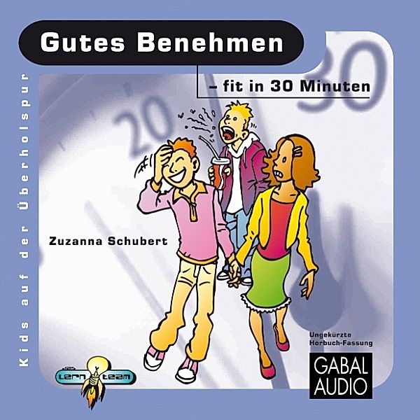 Kids auf der Überholspur - Gutes Benehmen - fit in 30 Minuten, Zusanna Schubert