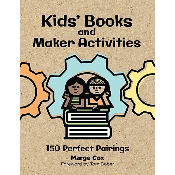 Kids' Books and Maker Activities, Marge Cox