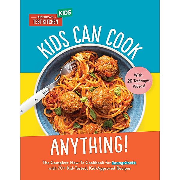 Kids Can Cook Anything! / Young Chefs Series, America's Test Kitchen Kids