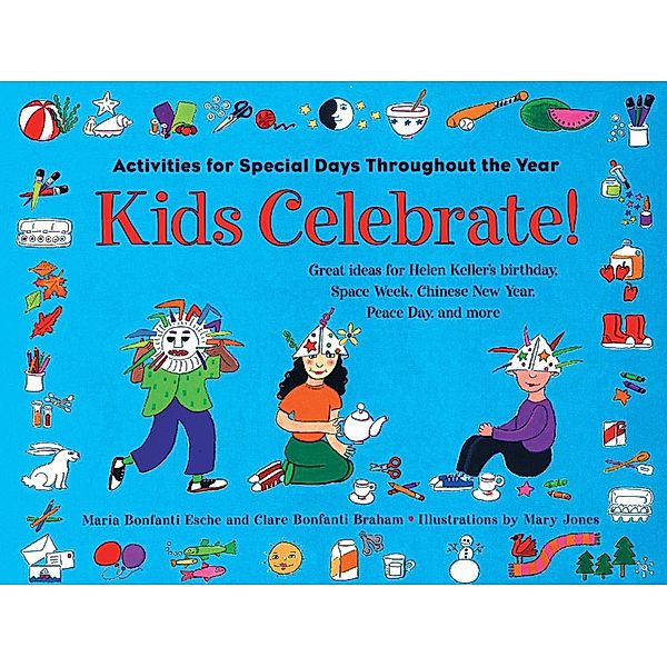 Kids Celebrate! / Chicago Review Press, Maria Bonfanti Esche