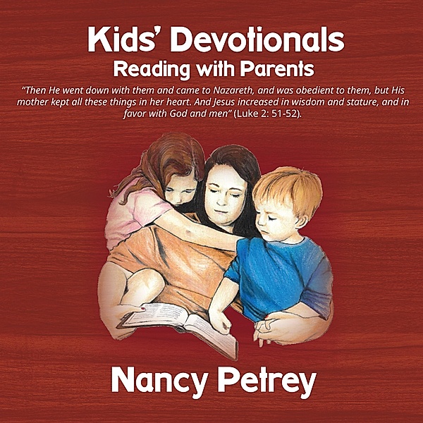 Kids' Devotionals, Nancy Petrey