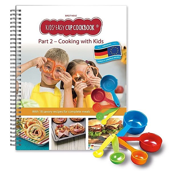 Kids Easy Cup Cookbook: Cooking with Kids (Part 2), Cooking box set incl. 5 colorful measuring cups, m. 1 Buch, m. 5 Beilage, Birgit Wenz