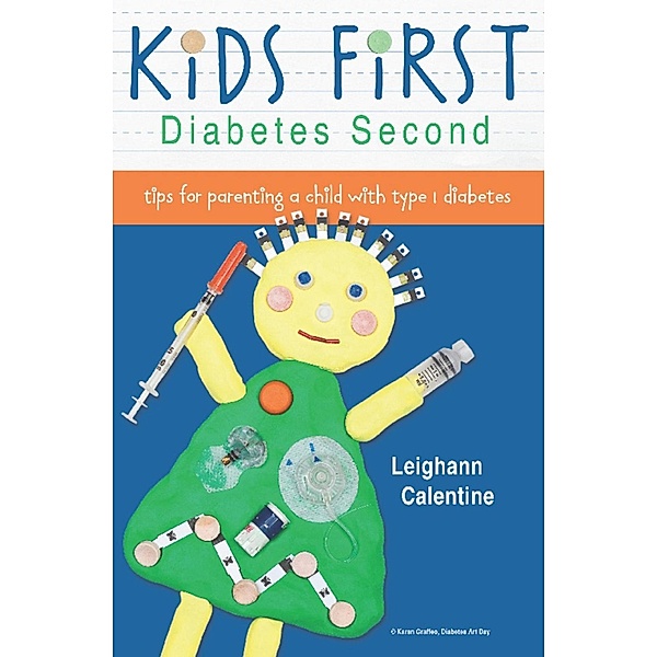 KiDS FiRST Diabetes Second, Leighann Calentine