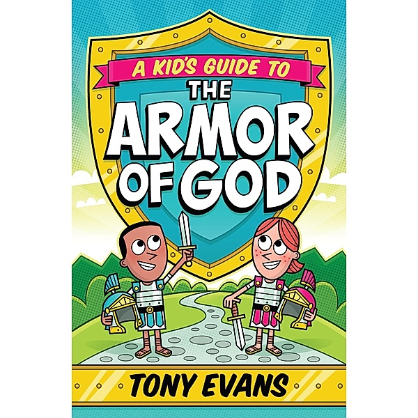 Kid's Guide to the Armor of God, Tony Evans