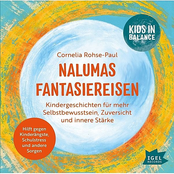 Kids in BALANCE - Kids in Balance. Nalumas Fantasiereisen,1 Audio-CD, Cornelia Rohse-Paul