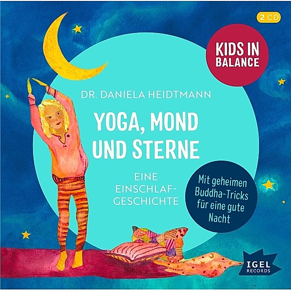 Kids in BALANCE - Kids in Balance. Yoga, Mond und Sterne,2 Audio-CD, Daniela Heidtmann