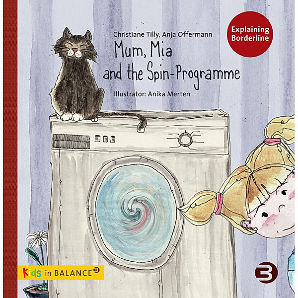 Kids in BALANCE / Mum, Mia and the Spin-Programme, Christiane Tilly, Anja Offermann