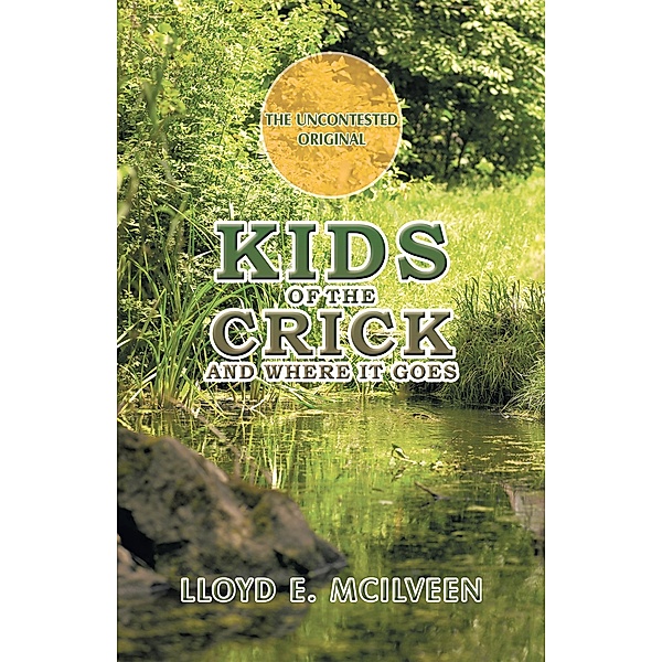 Kids of the Crick, Lloyd E. Mcilveen