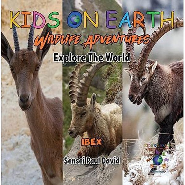 KIDS ON EARTH - Ibex Goat - Israel / KIDS ON EARTH  Wildlife Adventures, Sensei Paul David