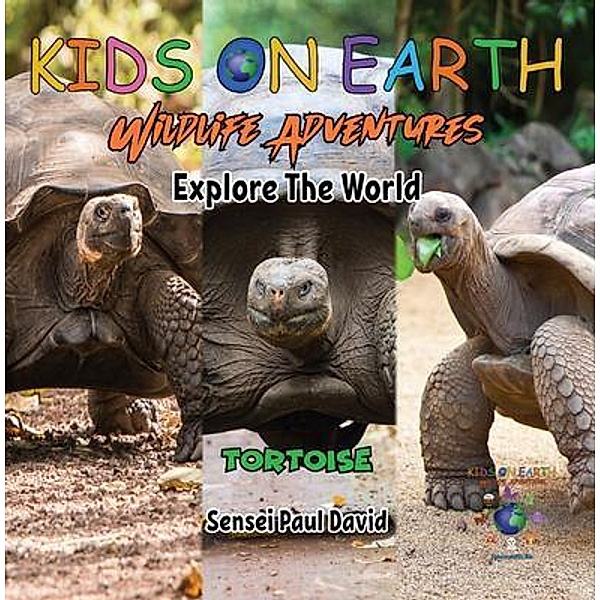 KIDS ON EARTH - Tortoise - Ecuador / KIDS ON EARTH  Wildlife Adventures, Sensei Paul David