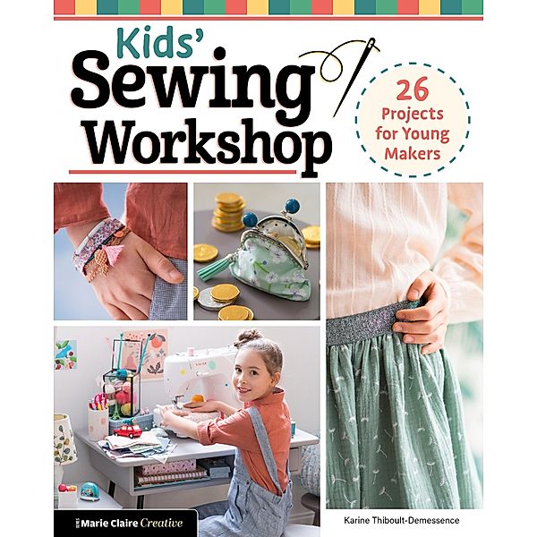 Kids' Sewing Workshop, Karine Thiboult-Demessence