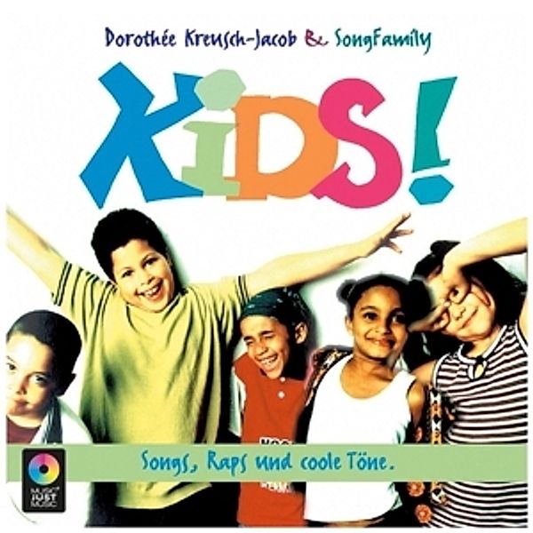 Kids! Songs,Raps Und Cooole Töne, Dorothée Kreusch-jacob, SongFamily