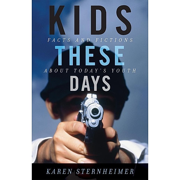 Kids These Days, Karen Sternheimer