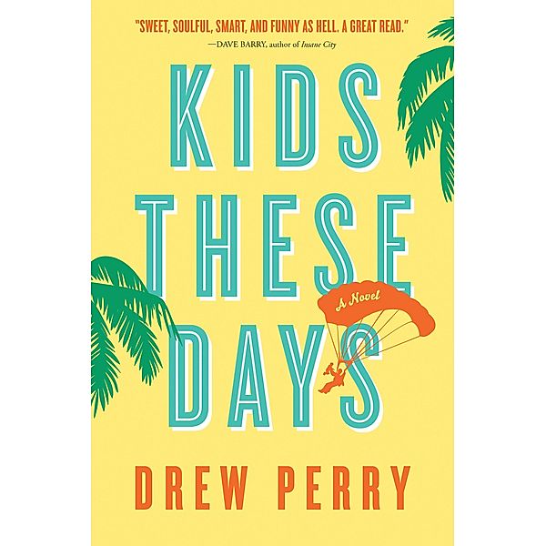 Kids These Days, Drew Perry