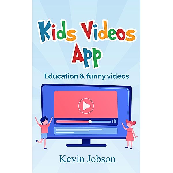 Kids Videos App, Kevin Jobson