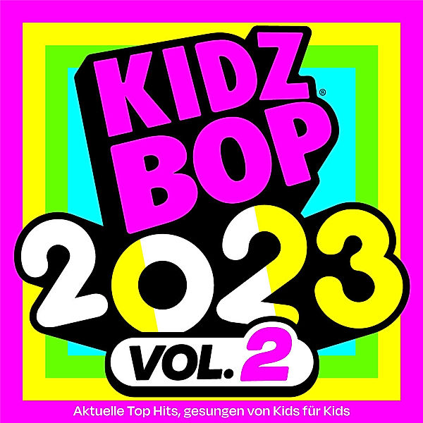 Kidz Bop 2023 Vol. 2, KIDZ BOP Kids