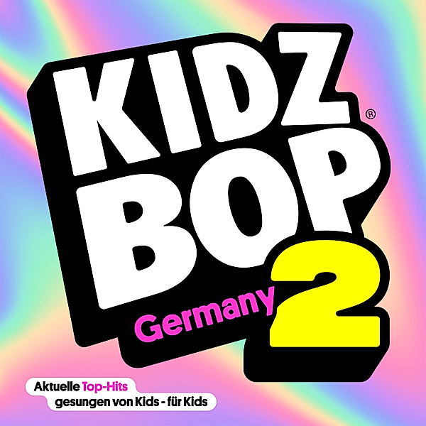 Kidz Bop Germany 2, KIDZ BOP Kids