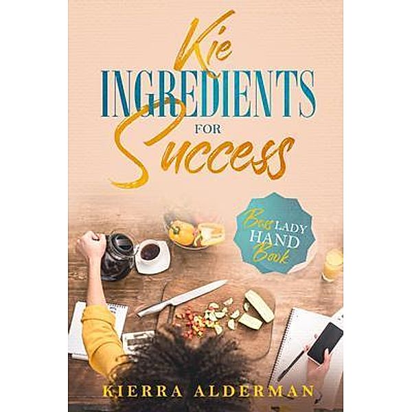 Kie Ingredient for Success, Kierra Alderman