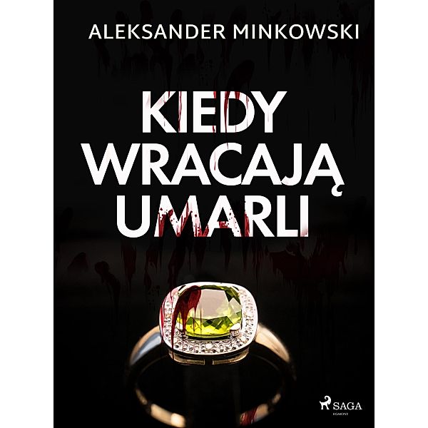 Kiedy wracaja umarli, Aleksander Minkowski