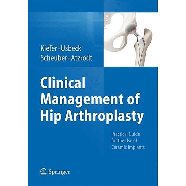 Kiefer, H: Clinical Management of Hip Arthroplasty, Hartmuth Kiefer