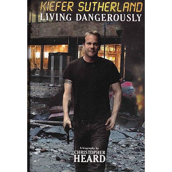 Kiefer Sutherland: Living Dangerously, Christopher Heard