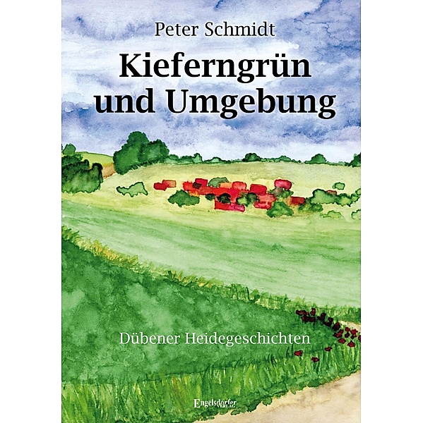 Kieferngrün und Umgebung, Peter Schmidt