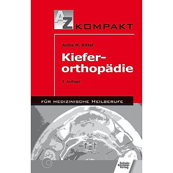 Kieferorthopädie, Anita M. Kittel