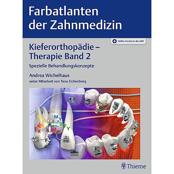 Kieferorthopädie - Therapie Band 2 / Farbatlanten der Zahnmedizin