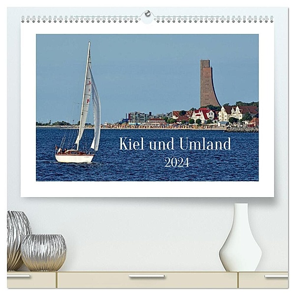 Kiel und Umland (hochwertiger Premium Wandkalender 2024 DIN A2 quer), Kunstdruck in Hochglanz, Rainer Plett