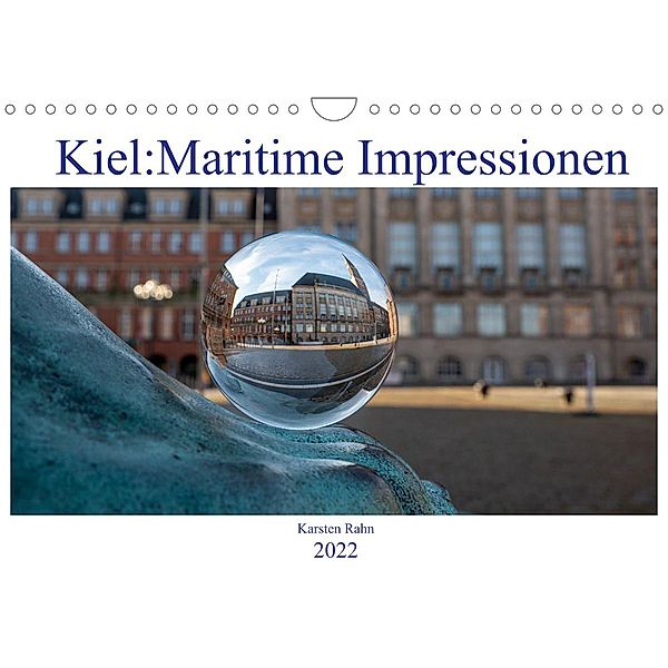 Kiel (Wandkalender 2022 DIN A4 quer), Karsten Rahn