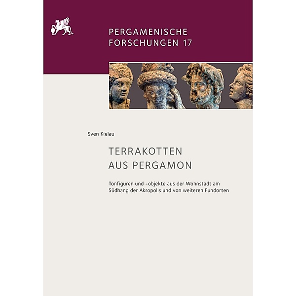 Kielau, S: Terrakotten aus Pergamon, Sven Kielau