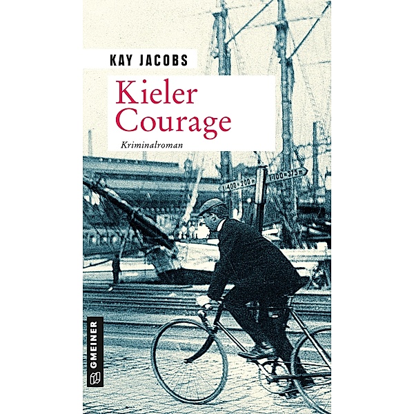 Kieler Courage / Kriminalobersekretär Josef Rosenbaum Bd.5, Kay Jacobs