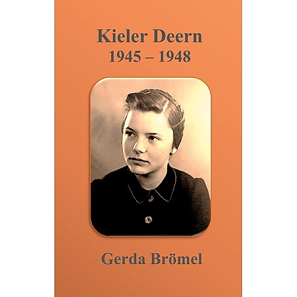 Kieler Deern 1945 - 1948, Gerda Brömel