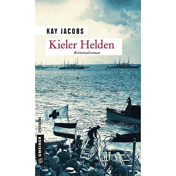 Kieler Helden / Kriminalobersekretär Josef Rosenbaum Bd.3, Kay Jacobs