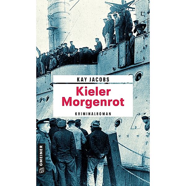 Kieler Morgenrot / Kriminalobersekretär Josef Rosenbaum Bd.4, Kay Jacobs