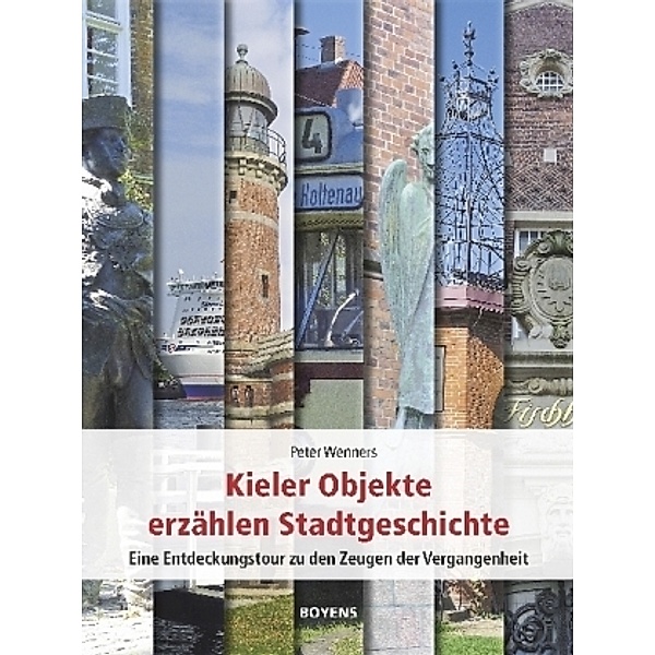 Kieler Objekte erzählen Stadtgeschichte, Peter Wenners