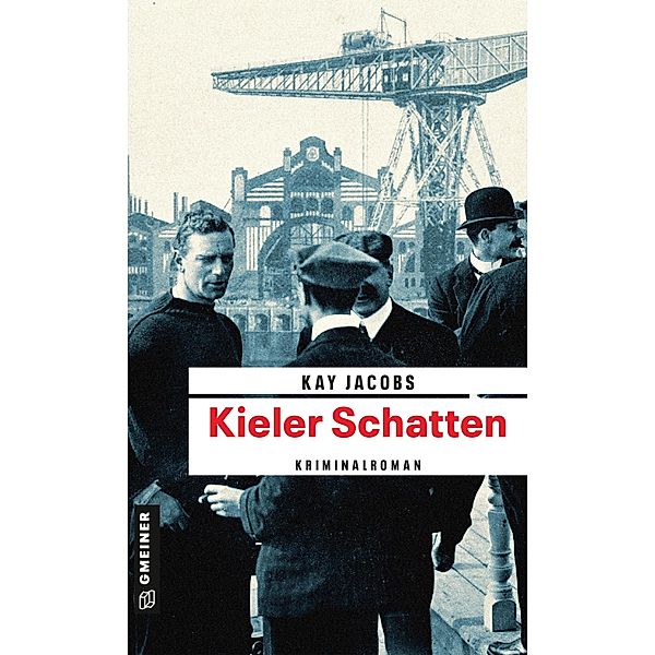 Kieler Schatten / Kriminalobersekretär Josef Rosenbaum Bd.1, Kay Jacobs