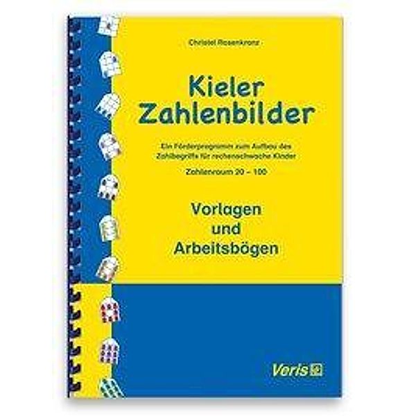 Kieler Zahlenbilder: Zahlenraum 20-100, Vorlagen und Arbeitsbögen, Christel Rosenkranz