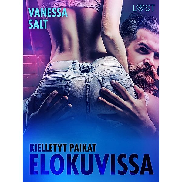 Kielletyt paikat: Elokuvissa - eroottinen novelli / Kielletyt paikat, Vanessa Salt
