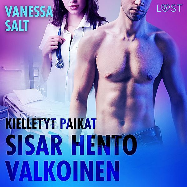 Kielletyt paikat - Kielletyt paikat: Sisar hento valkoinen - eroottinen novelli, Vanessa Salt