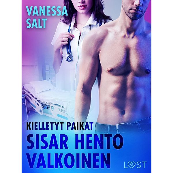 Kielletyt paikat: Sisar hento valkoinen - eroottinen novelli / Kielletyt paikat, Vanessa Salt