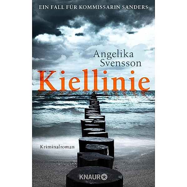 Kiellinie / Kommissarin Sanders Bd.1, Angelika Svensson