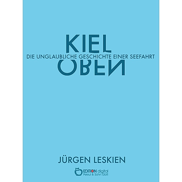 Kieloben, Jürgen Leskien