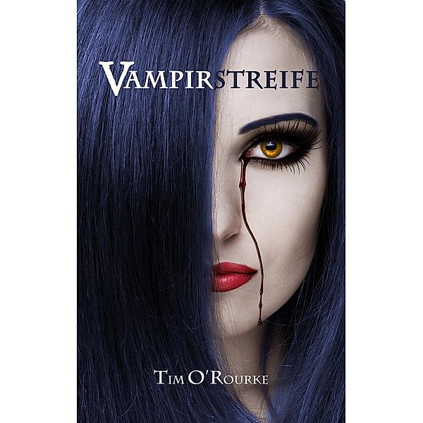 Kiera Hudson-Reihe erste Staffel: Vampirstreife (Kiera Hudson-Reihe erste Staffel, #1), Tim O'Rourke